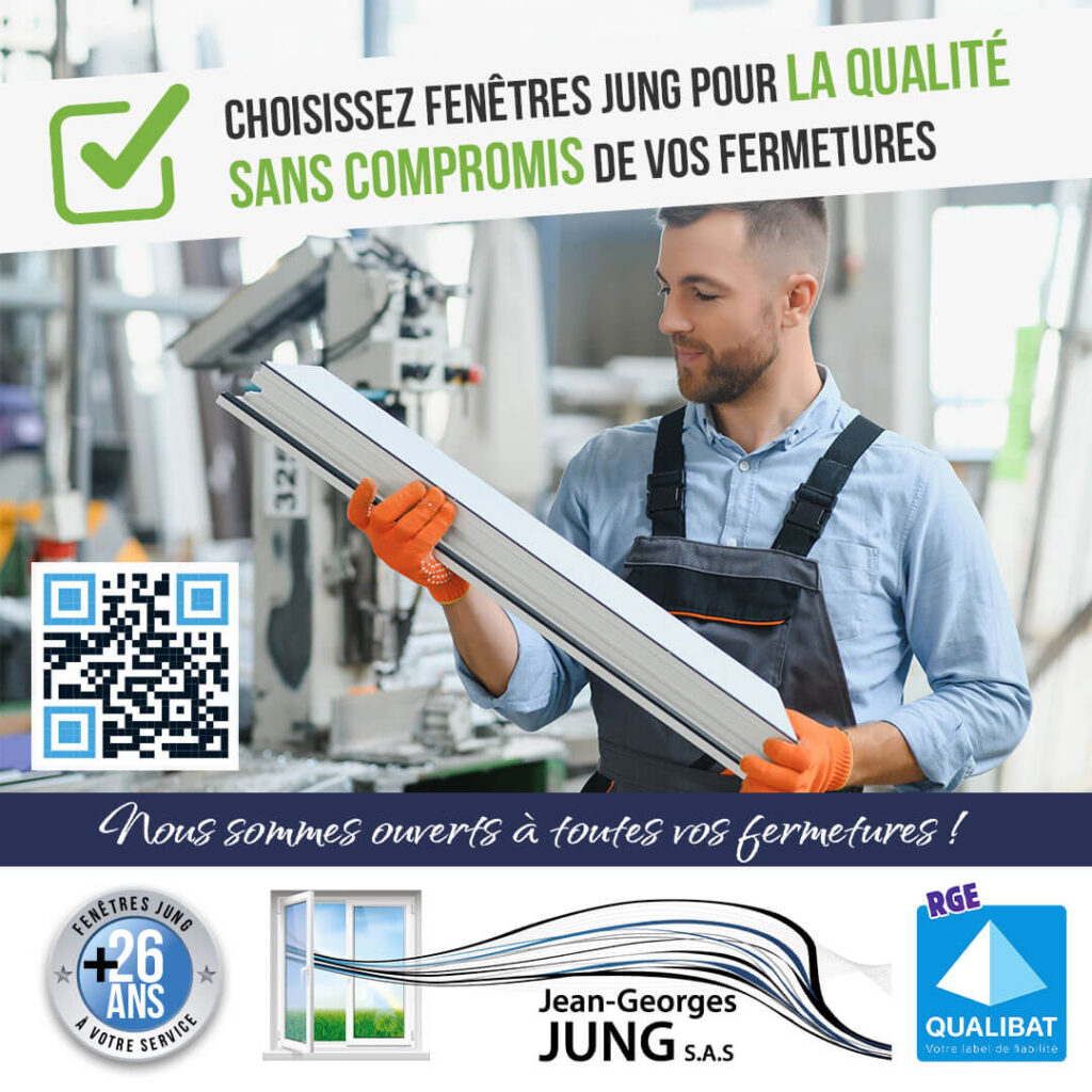 Choisissez Fenêtres Jung pour la qualité sans compromis de vos fermetures